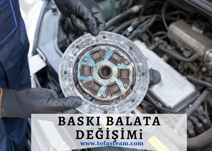 Baskı balata değişimi Baskı balata değişimi