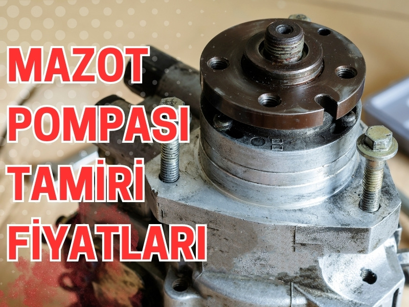 Mazot Pompası Arızası Tamiri Mazot Pompası Arızası Tamiri