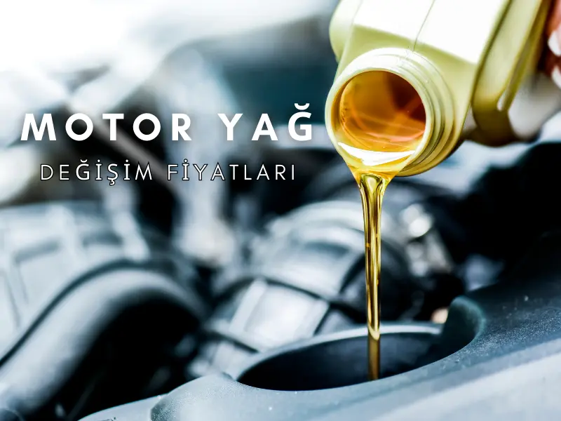 Araç Motor Yağ Değişimi Fiyatları Araç Motor Yağ Değişimi Fiyatları